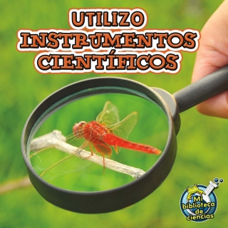 Cover image: Utilizo instrumentos científicos 9781612369068