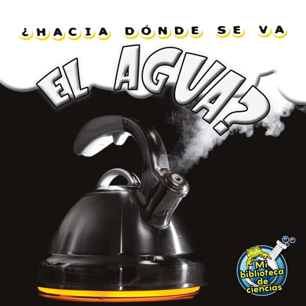 ¿Hacia dónde se va el agua? Where Did The Water Go?