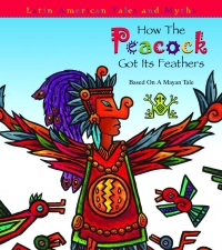 Imagen de portada: How The Peacock Got It's Feathers 9781600441431