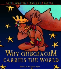 Omslagafbeelding: Why Chibchacum Carries The World 9781600442155