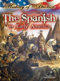 صورة الغلاف: The Spanish In Early America 9781621697367