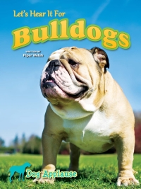 Cover image: Let's Hear It For Bulldogs 9781621697619