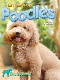 Imagen de portada: Let's Hear It For Poodles 9781621697657