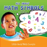 Imagen de portada: All About Math Symbols 9781621697862