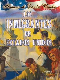 Imagen de portada: Los inmigrantes de estados unidos 9781621697152
