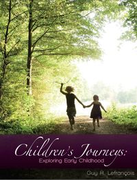 Cover image: Children's Journeys: Exploring Early Childhood 1st edition 9781621784111