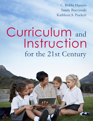 Cover image: Curriculum & Instruction for the 21st Century 1st edition 9781621784326