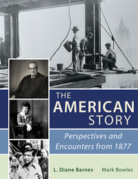 Cover image: The American Story: Perspectives and Encounters from 1877 1st edition 9781621784623