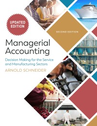 Cover image: Managerial Accounting: Decision Making for the Service and Manufacturing Sectors 1st edition 9781621787259