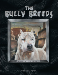 Cover image: The Bully Breeds 9781593786649