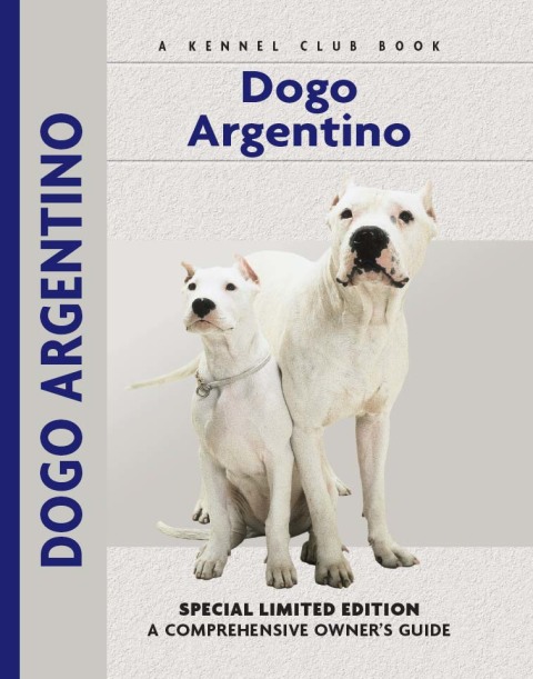 Dogo Argentino: A Comprehensive Owner's Guide - FULL INSTANT DOWNLOAD | PDF DOCX EPUB
