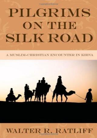 Omslagafbeelding: Pilgrims on the Silk Road 9781606081334