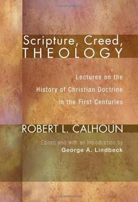 Omslagafbeelding: Scripture, Creed, Theology 9781556354946
