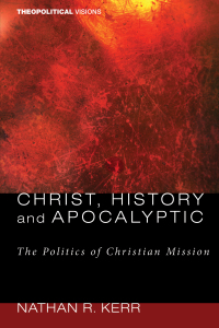Cover image: Christ, History and Apocalyptic 9781606081990