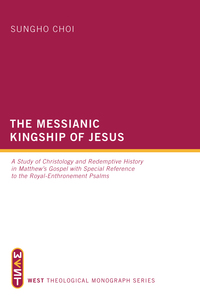 Cover image: The Messianic Kingship of Jesus 9781610974899