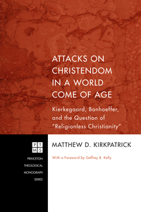 表紙画像: Attacks on Christendom in a World Come of Age 9781608995509