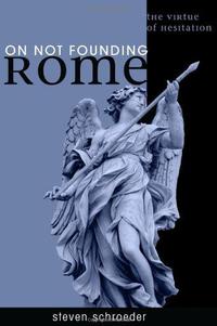 表紙画像: On Not Founding Rome 9781606086100