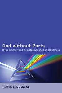 صورة الغلاف: God without Parts 9781610976589