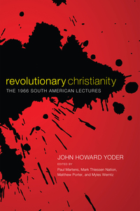 Omslagafbeelding: Revolutionary Christianity 9781610970006