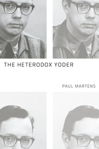 Imagen de portada: The Heterodox Yoder 9781608995516