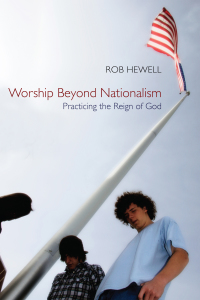 表紙画像: Worship Beyond Nationalism 9781610974684
