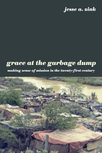 Cover image: Grace at the Garbage Dump 9781610976138