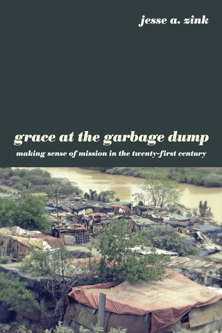 表紙画像: Grace at the Garbage Dump 9781610976138