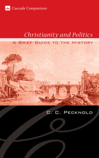 Imagen de portada: Christianity and Politics 9781556352423