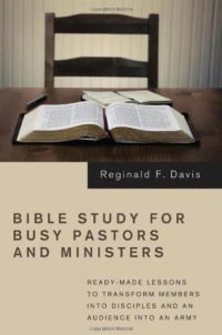 صورة الغلاف: Bible Study for Busy Pastors and Ministers 9781610972185