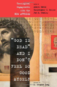 Titelbild: "God Is Dead" and I Don't Feel So Good Myself 9781606085318