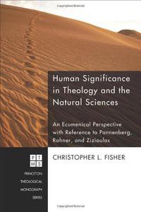 Omslagafbeelding: Human Significance in Theology and the Natural Sciences 9781606080535