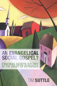 Omslagafbeelding: An Evangelical Social Gospel? 9781610975414