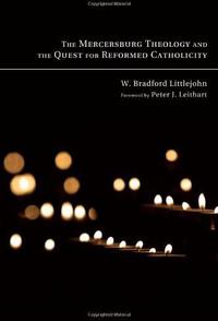 Imagen de portada: The Mercersburg Theology and the Quest for Reformed Catholicity 9781606082416