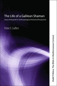 Omslagafbeelding: The Life of a Galilean Shaman 9781556350856