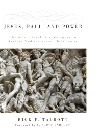 Imagen de portada: Jesus, Paul, and Power 9781597524483