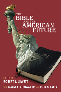 Imagen de portada: The Bible and the American Future 9781606089934