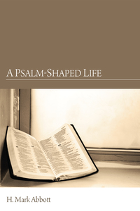 Cover image: A Psalm-Shaped Life 9781610974219