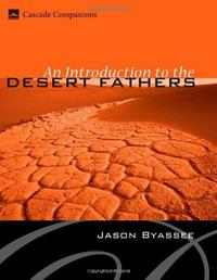 表紙画像: An Introduction to the Desert Fathers 9781597525305