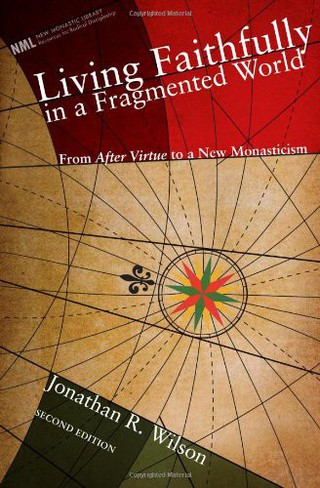 Cover image: Living Faithfully in a Fragmented World 2nd edition 9781556358982