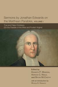 Cover image: Sermons by Jonathan Edwards on the Matthean Parables, Volume I 9781610977142