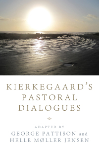 Titelbild: Kierkegaard’s Pastoral Dialogues 9781610978323