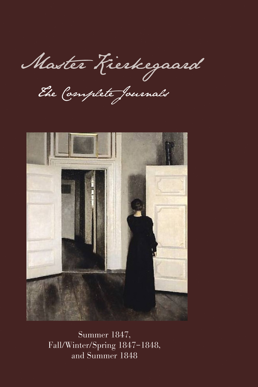 Master Kierkegaard: Fall / Winter / Spring 1847–1848 A Novella