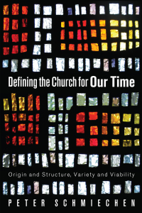 صورة الغلاف: Defining the Church for Our Time 9781610979269