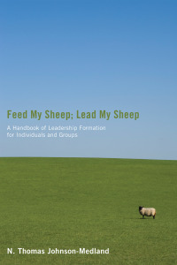 صورة الغلاف: Feed My Sheep; Lead My Sheep 9781610971409
