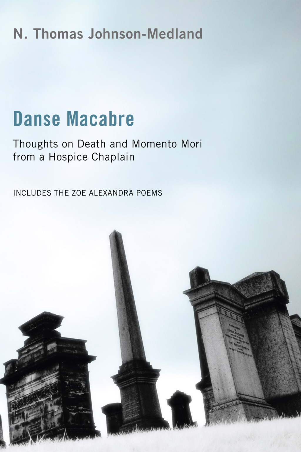 Danse Macabre Thoughts on Death and Memento Mori from a Hospice Chaplain