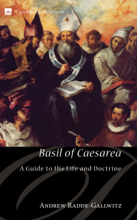 صورة الغلاف: Basil of Caesarea 9781606081327