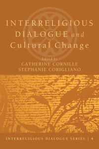 صورة الغلاف: Interreligious Dialogue and Cultural Change 9781620322635