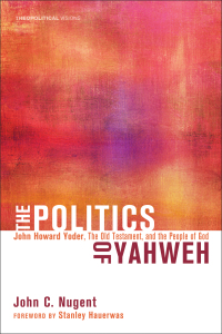 Imagen de portada: The Politics of Yahweh 9781608999149