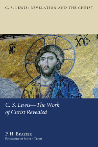Cover image: C.S. Lewis—The Work of Christ Revealed 9781610977197