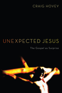 Titelbild: Unexpected Jesus 9781610978798
